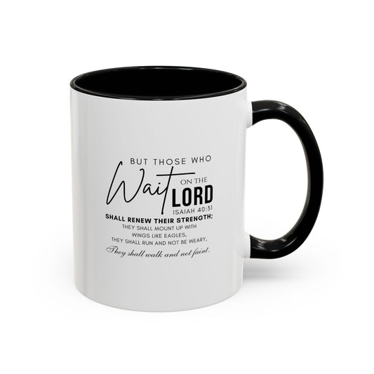 Wait On The Lord Accent Coffee Mug, 11oz, 15oz Christian Gift, Faith Gift, Inspirational Gift