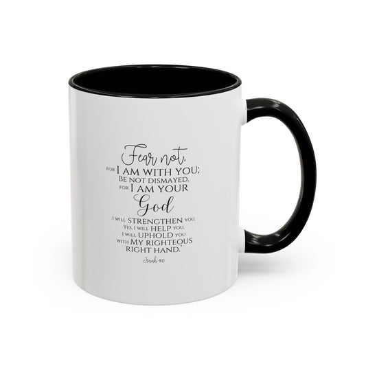 Fear Not Accent Coffee Mug, 11oz, 15oz ,Christian Gift, Faith Gift, Inspirational Gift