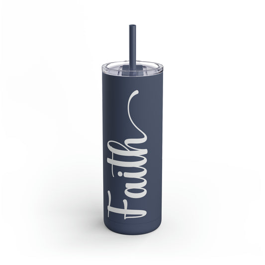 Faith Skinny Matte Tumbler, 20oz, Faith Gift, Christian Gift