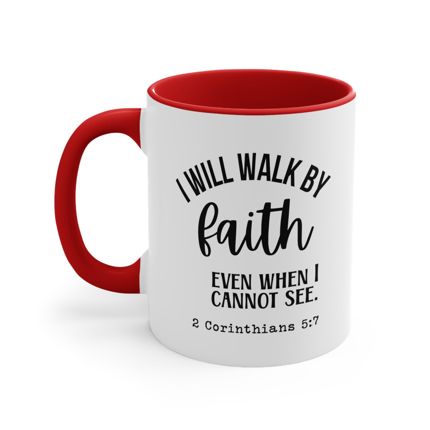 Walk By Faith Accent Coffee Mug, 11oz, Christian Gift, Faith Gift, Inspirational Gift