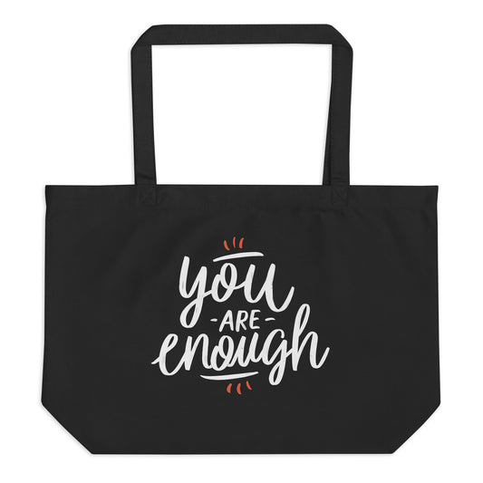 You Are Enough Large organic tote bag