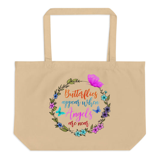 Butterflies Appear When Angels are Near Large organic tote bag